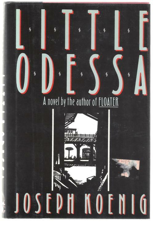 Little Odessa by Joseph Koenig (First Edition)
