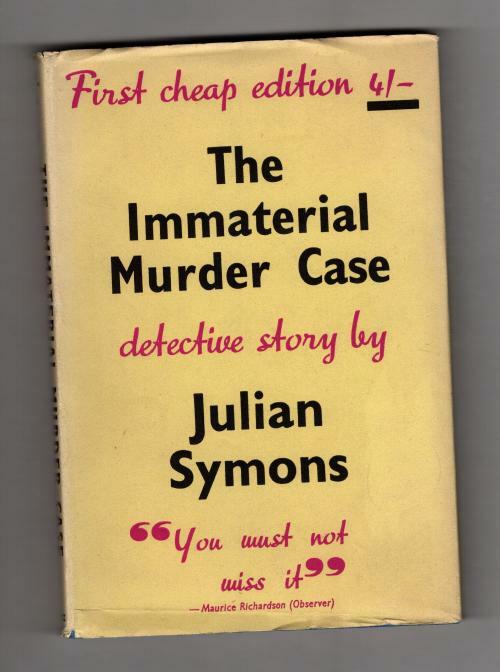 The Immaterial Murder Case by Julian Symons (Gollancz Detection) File Copy