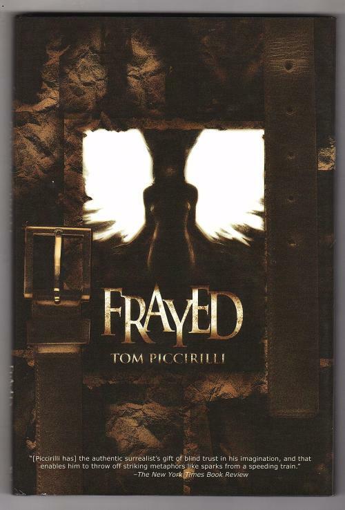 Frayed by Tom Piccirilli (Limited Signed Edition)