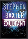 Exultant by Stephen Baxter (First U.S. Edition)