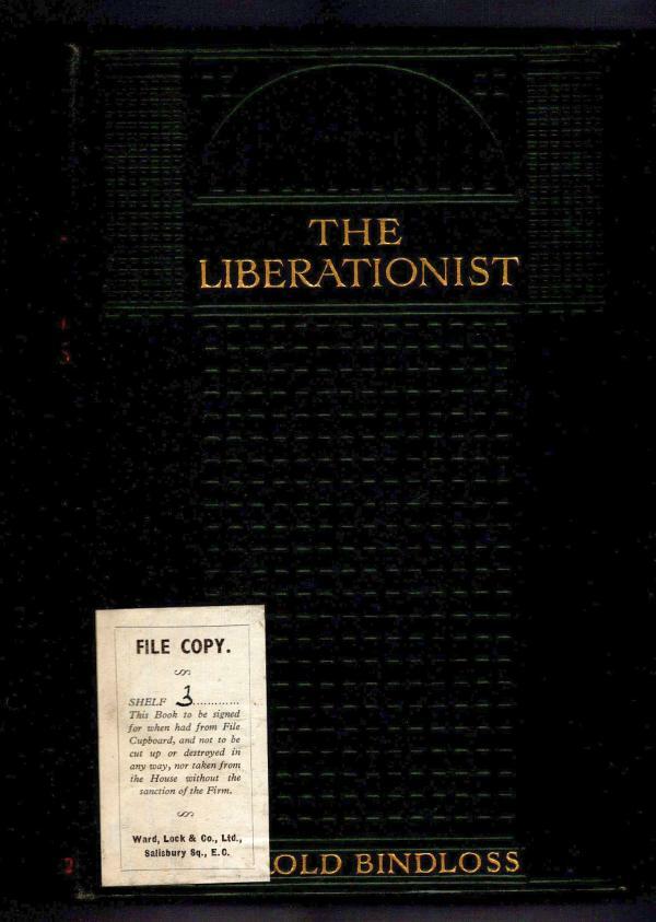 The Liberationist by Harold Bindloss (First Edition) File Copy