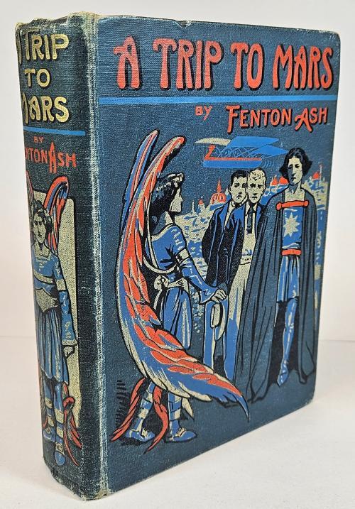 A Trip to Mars by Fenton Ash (Francis Henry Atkins) First Edition