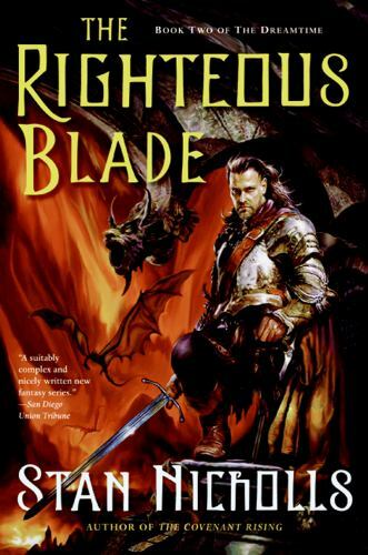 The Righteous Blade by Stan Nicholls (First Edition)