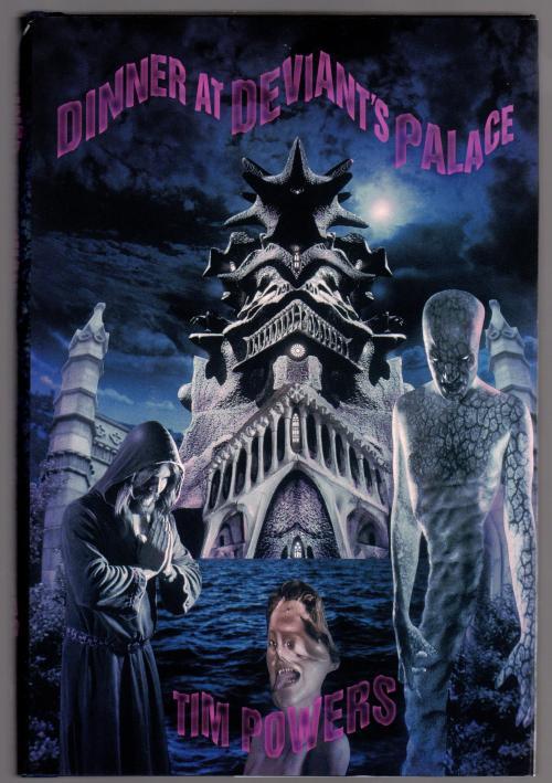 Dinner at Deviant's Palace by Tim Powers (Limited Signed Edition)