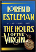 The Hours of the Virgin by Loren D. Estleman 1st- High Grade