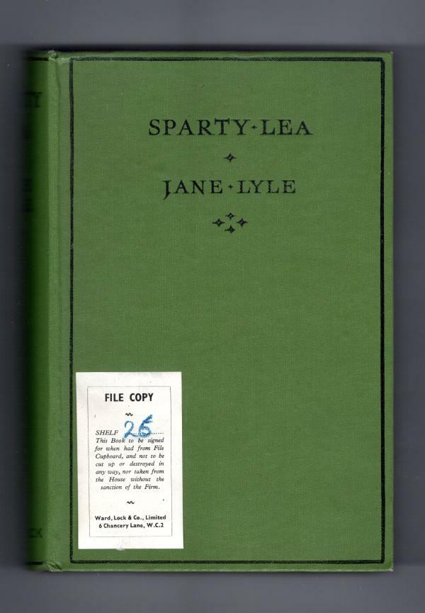 Sparty Lea by Jane Lyle (First Edition) Ward Lock File Copy