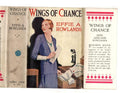 Wings of Chance by Effie Adelaide Rowlands (First Edition) Ward File Copy