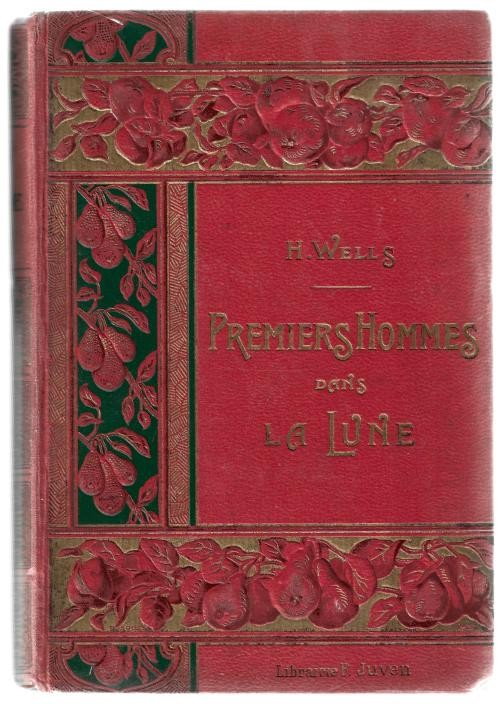 Le Premiers Hommes dans la Lune by H.G. Wells - Early Edition