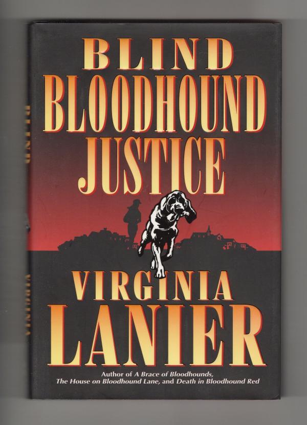 Blind Bloodhound Justice by Virginia Lanier Signed (First Edition)