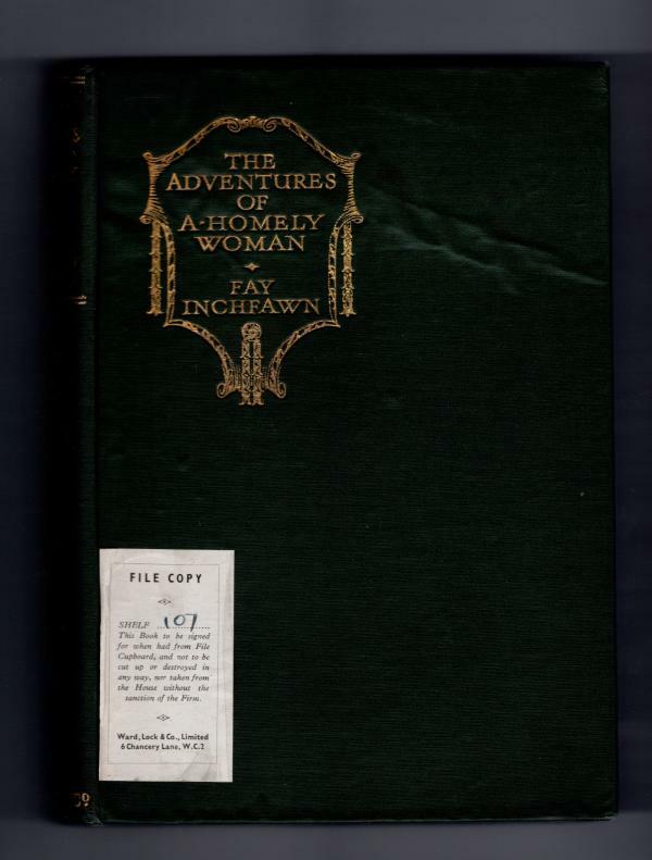 The Adventures of a Homely Woman by Fay Inchfawn (Ward Lock File Copy)