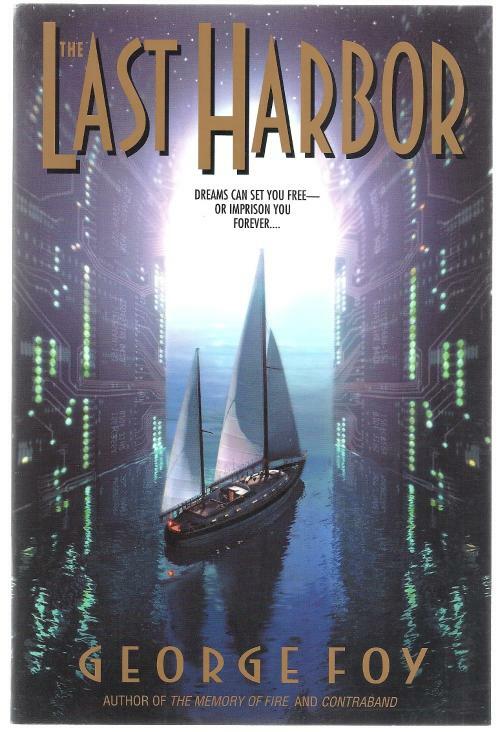 The Last Harbor by George Foy (First Printing)