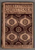 Father Cuthbert's Curiosity Case by Rev. Langton George Vere (First Edition)