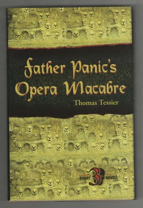 Father Panic's Opera Macabre by Thomas Tessier (First Edition) Signed