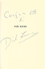 For Kicks by Dick Francis (First Edition) Signed