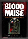 Blood Muse: Timeless Tales of Vampires in the Arts (First Edition)