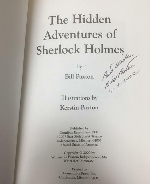 The Hidden Adventures of Sherlock Holmes by Bill Paxton (First Edition) Signed