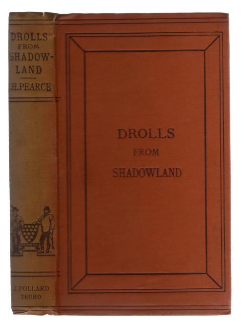 Drolls from Shadowland by J.H. Pearce (First Edition)