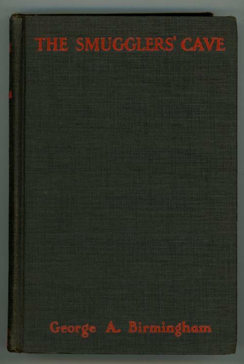 The Smugglers' Cave by George A. Birmingham (First Edition)