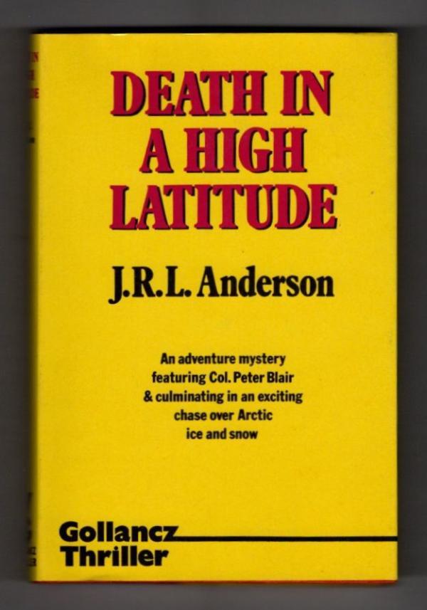 Gollancz Thriller Death in a High Latitude by J.R.L. Anderson Publisher's Fil...