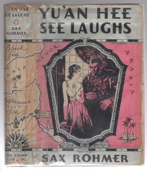 Yu'an Hee See Laughs by Sax Rohmer (First Edition)