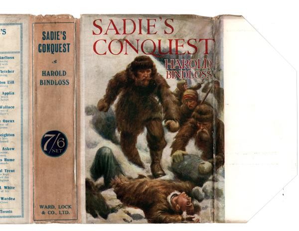 Sadie's Conquest by Harold Bindloss (First Edition) Rare DJ Publisher's Copy