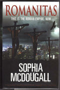 Romanitas by Sophia McDougall (First U.K. Edition) Signed