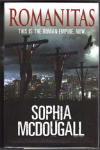 Romanitas by Sophia McDougall (First U.K. Edition) Signed