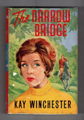 The Narrow Bridge by Kay Winchester (First Edition) File Copy
