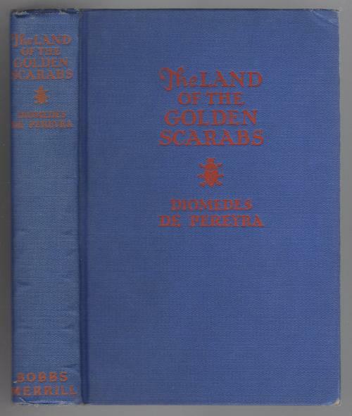 The Land of the Golden Scarabs by Diomedes de Pereyra