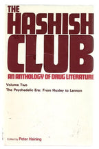 The Hashish Club, An Anthology of Drug Literature: Volume I-II by Peter Haini...