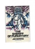 The Sheriff of Purgatory by Jim Morris (First Edition)