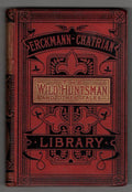 The Wild Huntsman, and Other Tales by MM. Erckmann-Chatrian Emile Erckmann