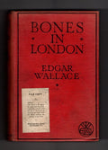 Bones in London by Edgar Wallace (Ward Lock File Copy) Hubin Listed