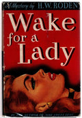 Wake for a Lady by H.W. Roden (First Edition) Signed