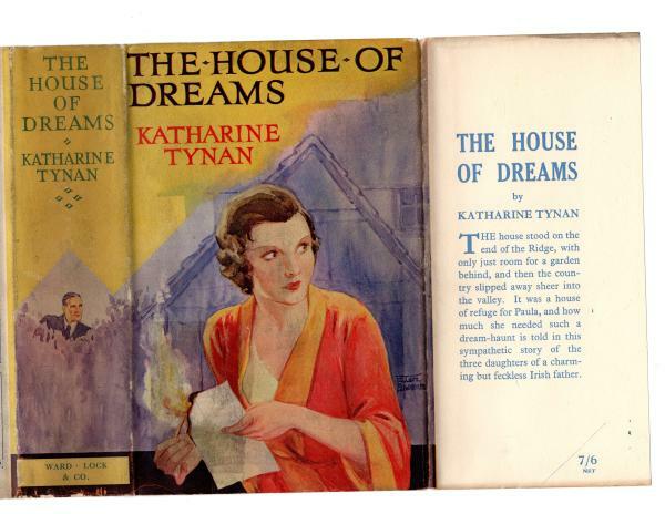 The House of Dreams by Katharine Tynan (First Edition) Ward Lock File Copy