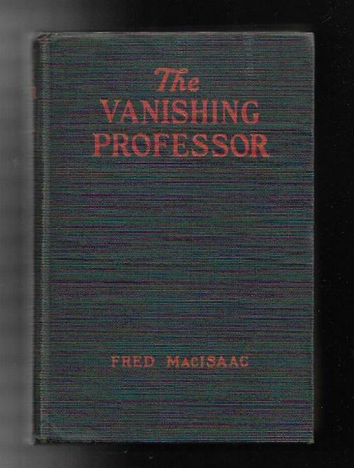 The Vanishing Professor by Fred MacIsaac (First Edition)