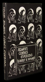 Always Comes Evening by  Robert E. Howard (First Edition) Rare Second State