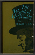 The Wealth of Mr. Waddy by H. G. Wells (First Edition)