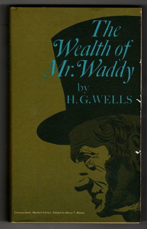 The Wealth of Mr. Waddy by H. G. Wells (First Edition)