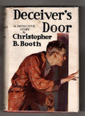 Deceiver's Door: A Detective Story by Christopher B. Booth