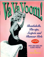 Va Va Voom!: Bombshells, Pin-Ups, Sexpots and Glamour Girls by Steve Sullivan