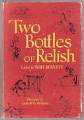 Two Bottles of Relish by Whit Burnett (First Edition)