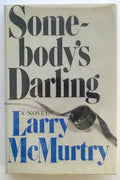 Somebody's Darling by Larry McMurtry 1st