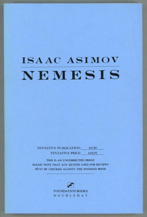 Nemesis by Isaac Asimov (Uncorrected Proof) - High Grade