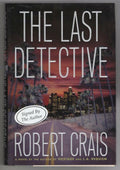 The Last Detective by Robert Crais (First Edition) Signed