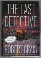 The Last Detective by Robert Crais (First Edition) Signed