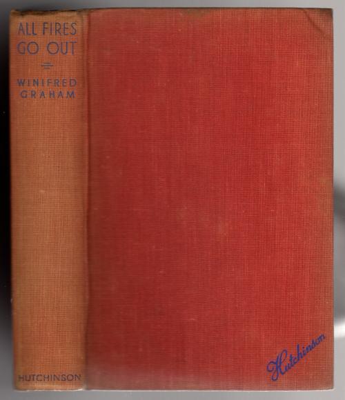 All Fires Go Out by Winifred Graham (First Edition) Signed