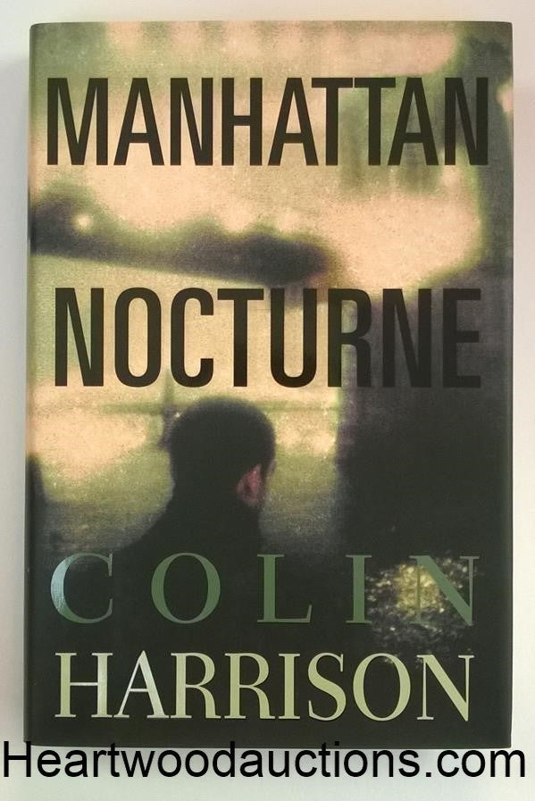 MANHATTAN NOCTURNE by Colin Harrison SIGNED FIRST