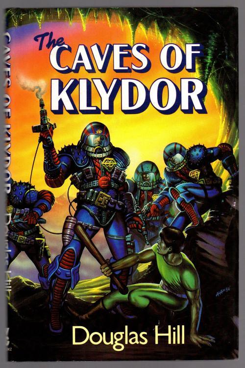 The Caves of Klydor by Douglas Hill (First Edition)
