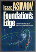 Foundation's Edge by Isaac Asimov (First edition, First printing)